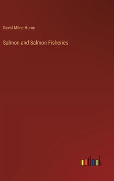 portada Salmon and Salmon Fisheries (en Inglés)