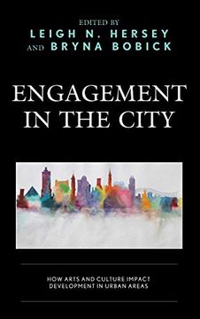 portada Engagement in the City: How Arts and Culture Impact Development in Urban Areas (en Inglés)