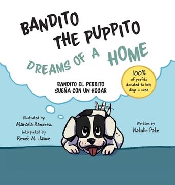 portada Bandito the Puppito Dreams of a Home (Hardcover): Bandito el Perrito Sueña con un Hogar (en Inglés)
