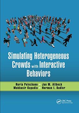 portada Simulating Heterogeneous Crowds With Interactive Behaviors (en Inglés)
