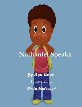 portada Nathaniel Speaks: By Asa Rose (en Inglés)