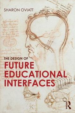 portada the design of future educational interfaces (in English)