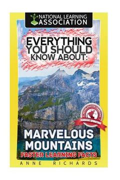 portada Everything You Should Know About: Marvelous Mountains Faster Learning Facts