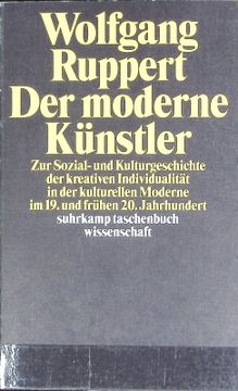 portada Der Moderne Künstler. Zur Sozial- und Kulturgeschichte der Kreativen Individualität in der Kulturellen Moderne im 19. Und Frühen 20. Jahrhundert. (in German)