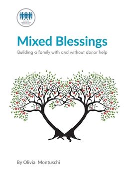 portada Mixed Blessings - Building a family with and without donor help 