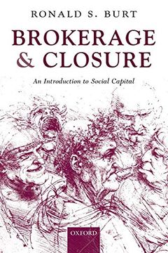 portada Brokerage and Closure: An Introduction to Social Capital (Clarendon Lectures in Management Studies) (en Inglés)
