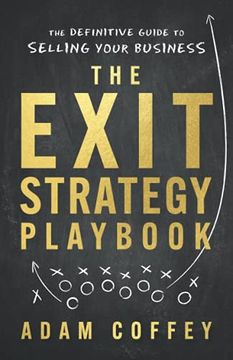 portada The Exit-Strategy Playbook: The Definitive Guide to Selling Your Business (en Inglés)