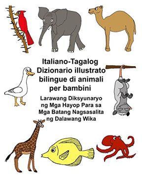 portada Italiano-Tagalog Dizionario Illustrato Bilingue di Animali per Bambini (Freebilingualbooks. Com) (en Italiano)