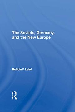 portada The Soviets, Germany, and the new Europe (en Inglés)