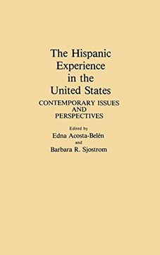 portada The Hispanic Experience in the United States: Contemporary Issues and Perspectives (en Inglés)