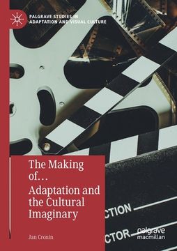 portada The Making Of... Adaptation and the Cultural Imaginary (en Inglés)