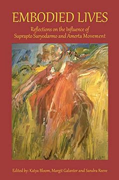 portada Embodied Lives: Reflections on the Influence of Suprapto Suryodarmo and Amerta Movement (en Inglés)