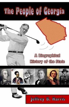 portada The People of Georgia: A Biographical History of the State (en Inglés)