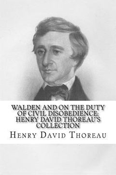 portada Walden and On the Duty of Civil Disobedience: Henry David Thoreau's Collection (en Inglés)