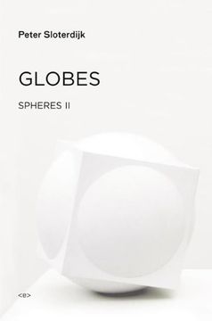portada Globes: Spheres Volume ii: Macrospherology (Semiotext(E) 