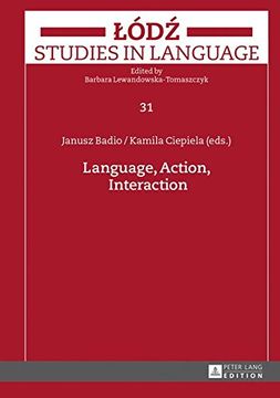 portada Language, Action, Interaction (Lodz Studies in Language)