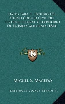 portada Datos Para el Estudio del Nuevo Codigo Civil del Distrito Federal y Territorio de la Baja California (1884)