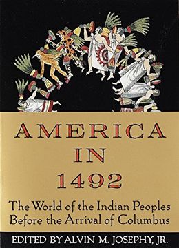 portada America in 1492: The World of the Indian Peoples Before the Arrival of Columbus (en Inglés)