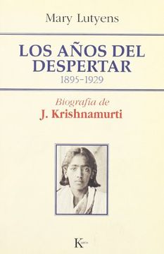 portada Los Años Despertar 1895 - 1929 (Biografia de j. Krishnamurti)