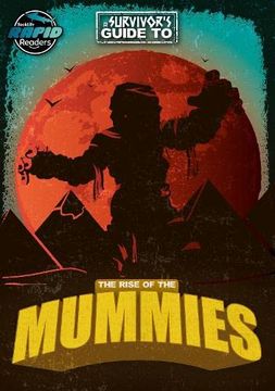 portada The Rise of the Mummies (a Survivor's Guide toâ ¦)