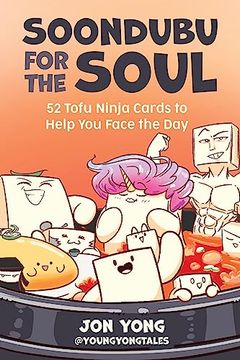 portada Soondubu for the Soul: 52 Fun-Filled Tofu Cards to Help you Face the day (New age Self-Help, Mental Health) (in English)