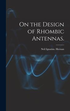 portada On the Design of Rhombic Antennas. (en Inglés)