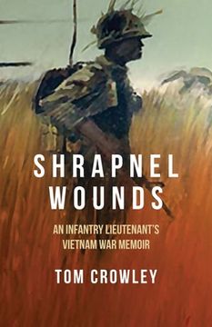 portada Shrapnel Wounds: An Infantry Lieutenant's Vietnam War Memoir