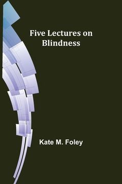 portada Five Lectures on Blindness (in English)