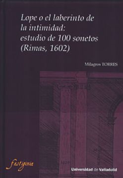 portada Lope o el Laberinto de la Intimidad: Estudio de 100 Sonetos (Rima s, 1602)