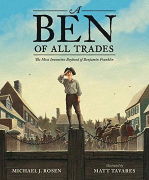 portada A ben of all Trades: The Most Inventive Boyhood of Benjamin Franklin (en Inglés)