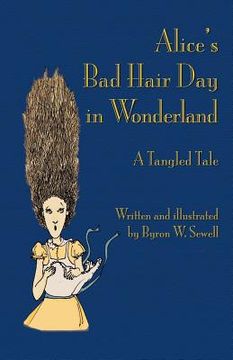 portada Alice's Bad Hair Day in Wonderland: A Tangled Tale