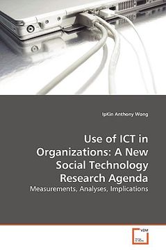 portada use of ict in organizations: a new social technology research agenda (en Inglés)