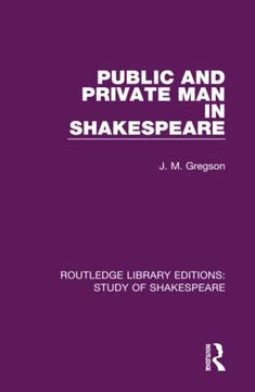 portada Public and Private man in Shakespeare (Routledge Library Editions: Study of Shakespeare) (en Inglés)