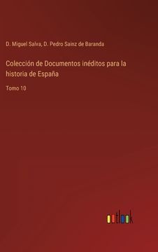 portada Colección de Documentos inéditos para la historia de España: Tomo 10