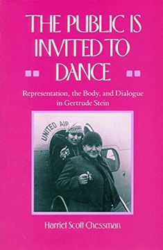 portada The Public is Invited to Dance: Representation, the Body, and Dialogue in Gertrude Stein (en Inglés)