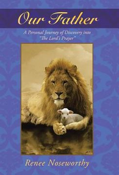 portada Our Father: A Personal Journey of Discovery Into the Lord's Prayer