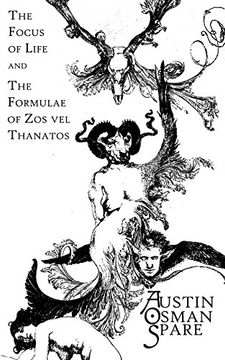 portada The Focus of Life: And the Formulae of zos vel Thanatos (en Inglés)