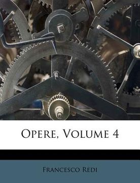 portada Opere, Volume 4 (en Italiano)
