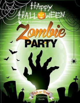 portada Happy Halloween Zombie Party Coloring Book (in English)