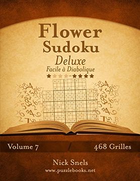 portada Flower Sudoku Deluxe - Facile à Diabolique - Volume 7 - 468 Grilles