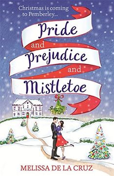 portada Pride and Prejudice and Mistletoe: a gorgeously feel-good Christmas romance