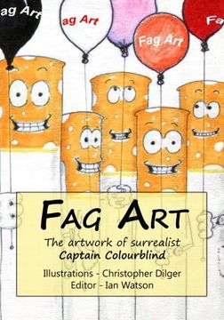 portada Fag Art: The artwork of surrealist Captain Colourblind