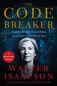 portada The Code Breaker: Jennifer Doudna, Gene Editing, and the Future of the Human Race (en Inglés)