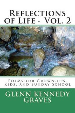 portada Reflections of Life - Vol. 2: Poems for Kids, Grown-ups and Sunday School (en Inglés)
