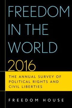 portada Freedom in the World: The Annual Survey of Political Rights and Civil Liberties (en Inglés)