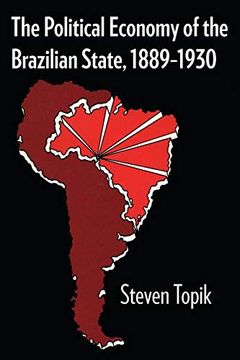 portada The Political Economy of the Brazilian State, 1889–1930 (Latin American Monographs) (in English)