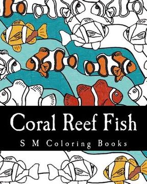 portada Coral Reef Fish: S M Coloring Books (en Inglés)