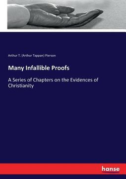 portada Many Infallible Proofs: A Series of Chapters on the Evidences of Christianity