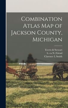 portada Combination Atlas Map of Jackson County, Michigan (en Inglés)