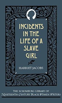 portada Incidents in the Life of a Slave Girl (The Schomburg Library of Nineteenth-Century Black Women Writers) (in English)